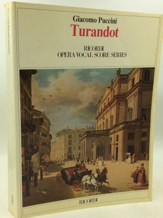 Item #185169 TURANDOT: Lyric Drama in Three Acts & Five Scenes. Giacomo Puccini
