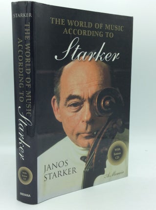 Item #185188 THE WORLD OF MUSIC ACCORDING TO STARKER. Janos Starker