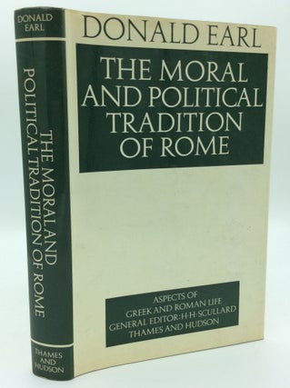 Item #185314 THE MORAL AND POLITICAL TRADITION OF ROME. Donald Earl