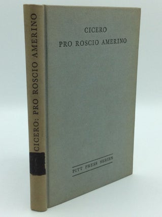 Item #185329 M. TULLI CICERONIS: PRO SEXTO ROSCIO AMERINO ORATIO. Cicero, ed J C. Nicol