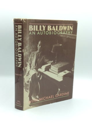 Item #185377 BILLY BALDWIN: An Autobiography. Billy Baldwin, Michael Gardine