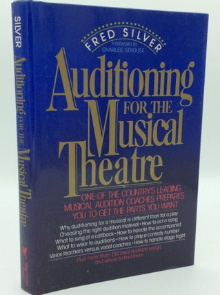 Item #185499 AUDITIONING FOR THE MUSICAL THEATRE. Fred Silver