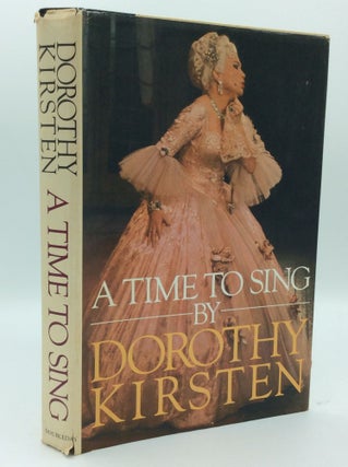Item #185502 A TIME TO SING. Dorothy Kirsten