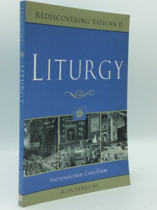 Item #185592 LITURGY: Sacrosanctum Concilium. Rita Ferrone