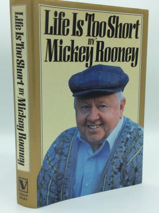 Item #185692 LIFE IS TOO SHORT. Mickey Rooney