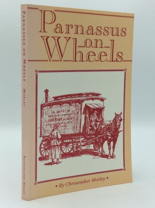 Item #185701 PARNASSUS ON WHEELS. Christopher Morley