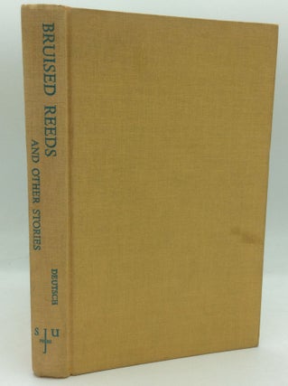 Item #185744 BRUISED REEDS and Other Stories. Alfred H. Deutsch