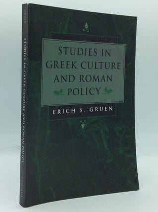 Item #185790 STUDIES IN GREEK CULTURE AND ROMAN POLICY. Erich S. Gruen