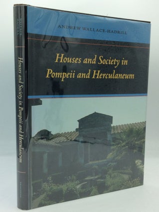 Item #185796 HOUSES AND SOCIETY IN POMPEII AND HERCULANEUM. Andrew Wallace-Hadrill