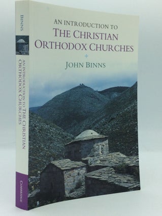 Item #185808 AN INTRODUCTION TO THE CHRISTIAN ORTHODOX CHURCHES. John Binns