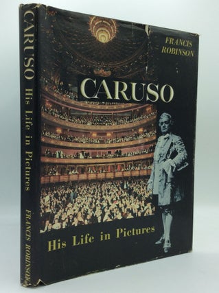 Item #185871 CARUSO: His Life in Pictures. Francis Robinson