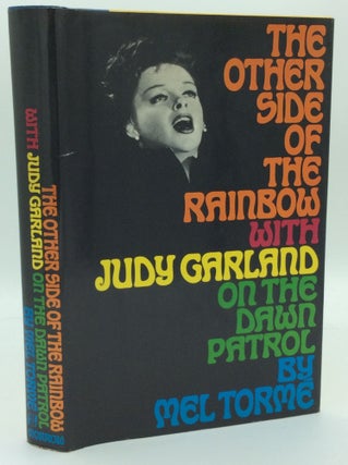 Item #185909 THE OTHER SIDE OF THE RAINBOW with Judy Garland on the Dawn Patrol. Mel Torme