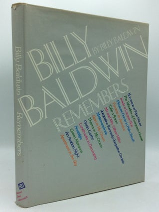 Item #185964 BILLY BALDWIN REMEMBERS. Billy Baldwin Remembers