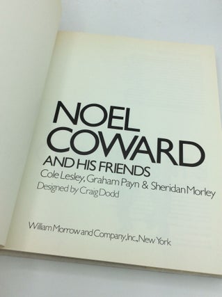 NOEL COWARD AND HIS FRIENDS