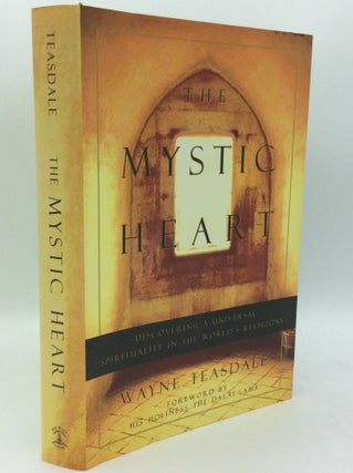 Item #186014 THE MYSTIC HEART: Discovering a Universal Spirituality in the World's Religions....