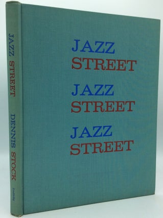 Item #186036 JAZZ STREET. Dennis Stock, commentary Nat Hentoff