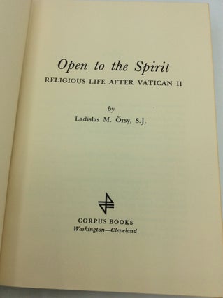 OPEN TO THE SPIRIT: Religious Life after Vatican II
