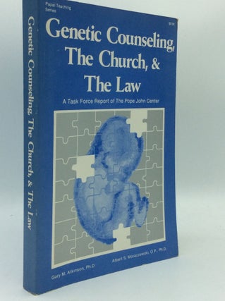 Item #186208 GENETIC COUNSELING, THE CHURCH AND THE LAW. Gary M. Atkinson, eds Albert S. Moraczewski
