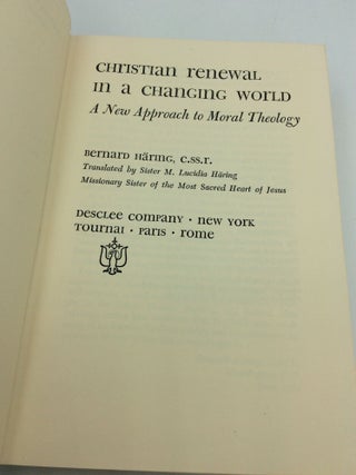 CHRISTIAN RENEWAL IN A CHANGING WORLD: A New Approach to Moral Theology