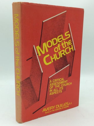Item #186258 MODELS OF THE CHURCH. Avery Dulles
