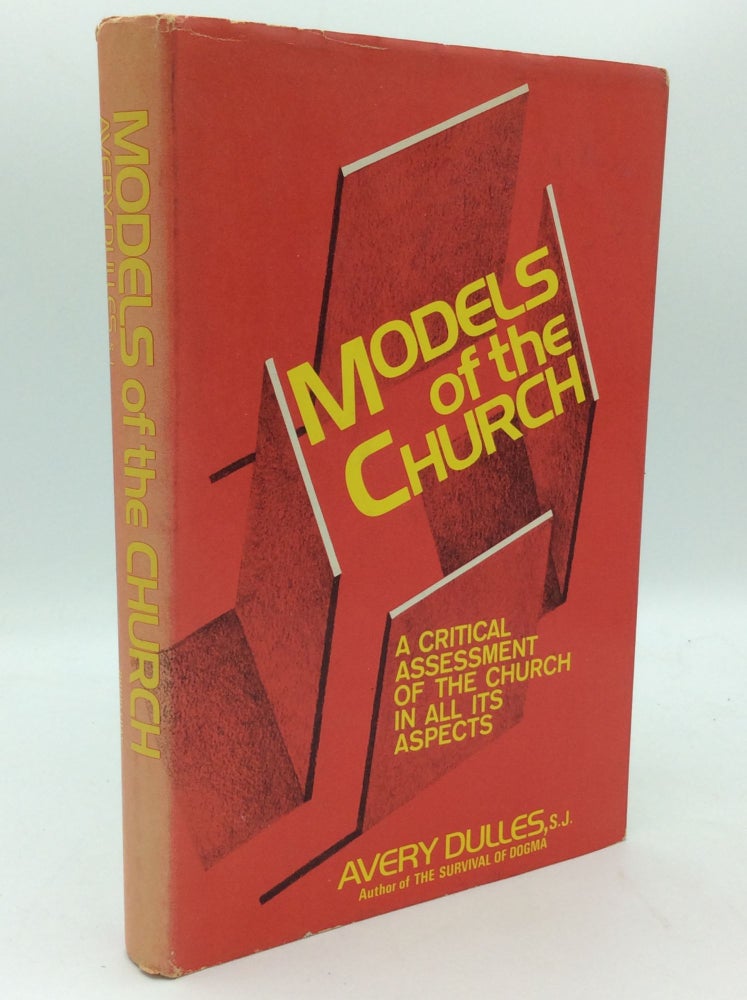 Item #186258 MODELS OF THE CHURCH. Avery Dulles.