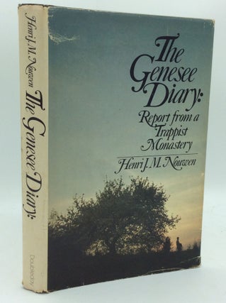 Item #186259 THE GENESEE DIARY: Report from a Trappist Monastery. Henri J. M. Nouwen