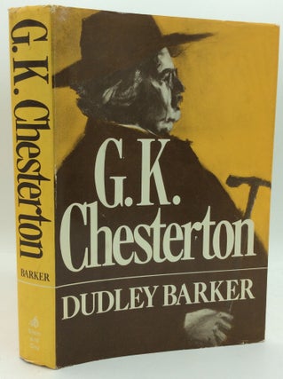 Item #186331 G.K. CHESTERTON: A Biography. Dudley Barker