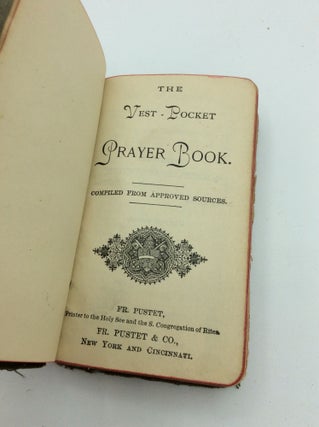 THE VEST-POCKET PRAYER BOOK. Compiled from Approved Sources.