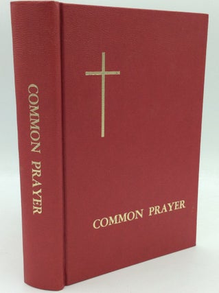 Item #186361 THE BOOK OF COMMON PRAYER and Administration of the Sacraments and Other Rites and...