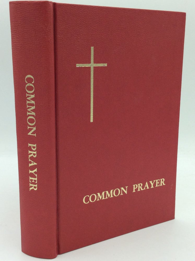 Item #186361 THE BOOK OF COMMON PRAYER and Administration of the Sacraments and Other Rites and Ceremonies of the Catholic Church According to the Use of the Protestant Episcopal Church in the United States of America, Together with the Psalter or Psalms of David. Protestant Episcopal Church.