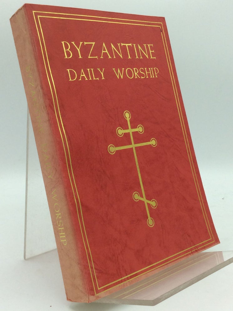 Item #186366 BYZANTINE DAILY WORSHIP with Byzantine Breviary, the Three Liturgies, Propers of the Day and Various Offices. Rev. Joseph Raya, Baron Jose de Vinck.