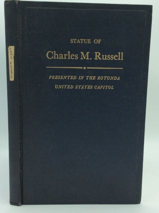 Item #186439 ACCEPTANCE OF THE STATUE OF CHARLES M. RUSSELL Presented by the State of Montana:...