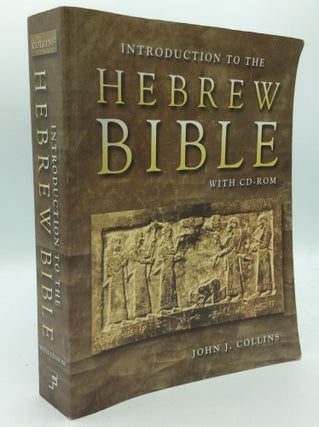 Item #186448 INTRODUCTION TO THE HEBREW BIBLE. John J. Collins