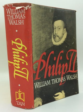 Item #186602 PHILIP II. William Thomas Walsh