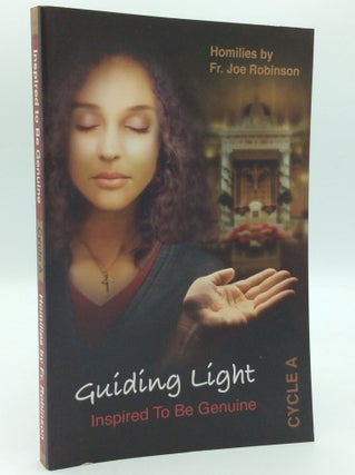 Item #186642 GUIDING LIGHT: Inspired to Be Genuine, Cycle A. Fr. Joe Robinson