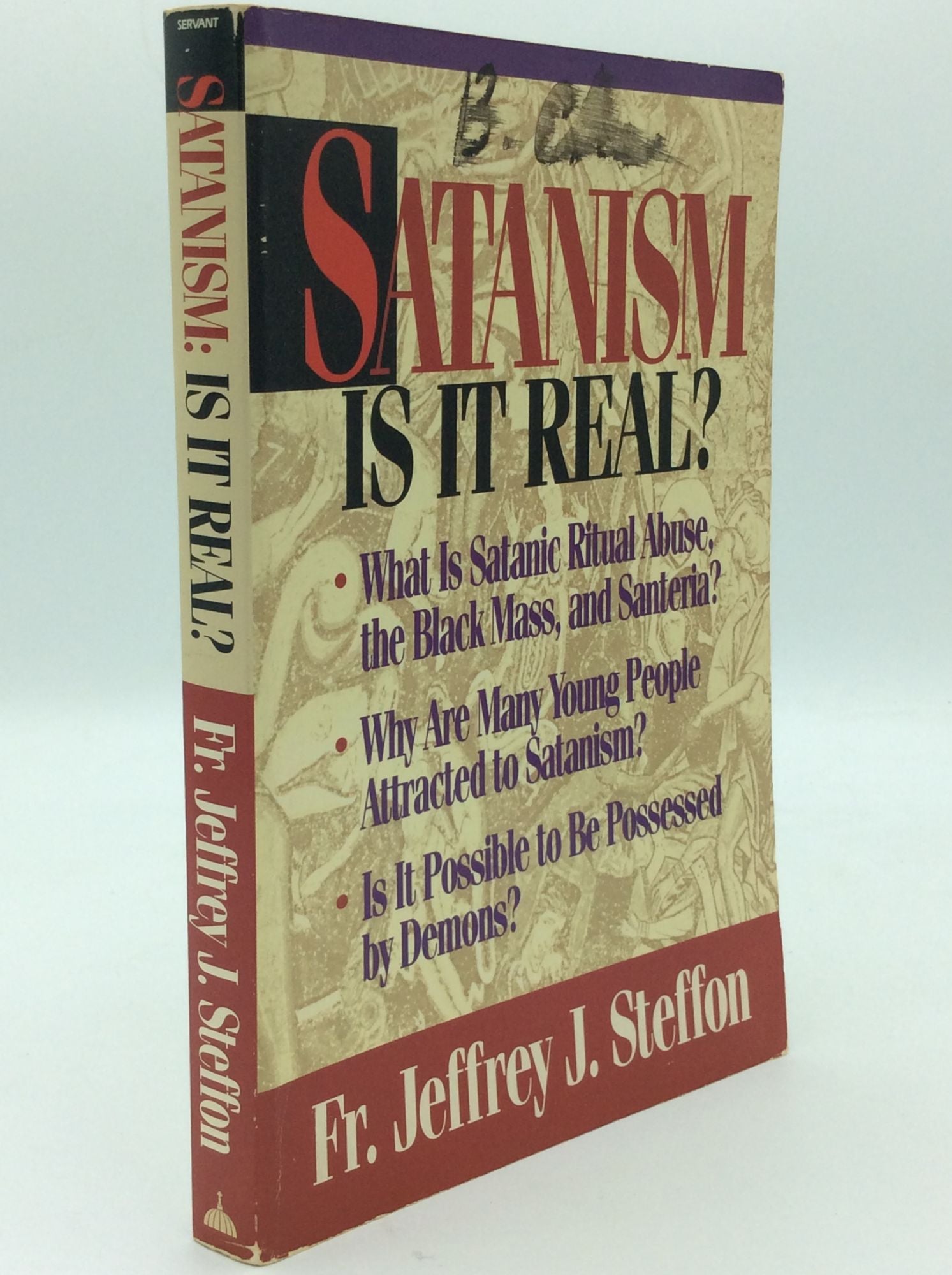 Fr. Jeffrey J. Steffon - Satanism: Is It Real