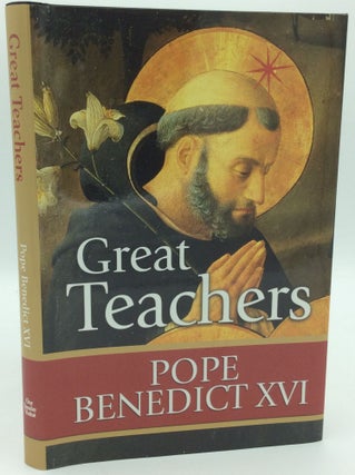 Item #186678 GREAT TEACHERS. Pope Benedict XVI