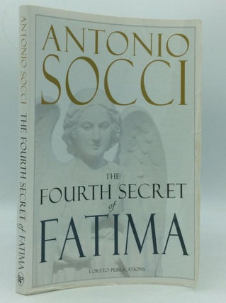 Item #186719 THE FOURTH SECRET OF FATIMA. Antonio Socci