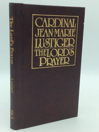 Item #186751 THE LORD'S PRAYER. Cardinal Jean-Marie Lustiger