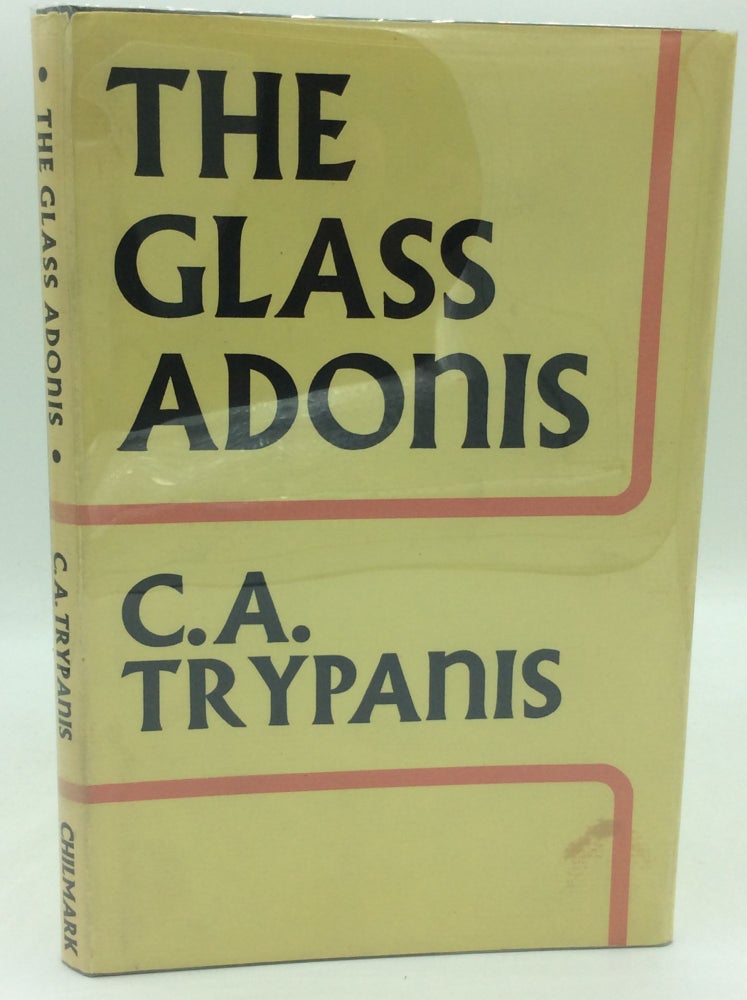 Item #186797 THE GLASS ADONIS. C A. Trypanis.