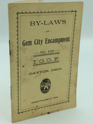 Item #186855 BY-LAWS OF GEM CITY ENCAMPMENT No. 116, I.O.O.F. of Dayton, O. Independent Order of...