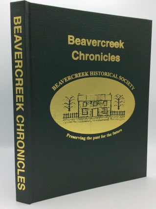 Item #186866 BEAVERCREEK CHRONICLES. Beavercreek Historical Society