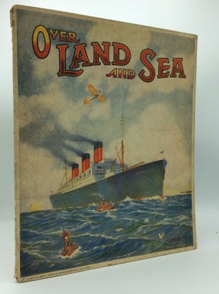 Item #186909 OVER LAND AND SEA. illustrations Wallace Robinson