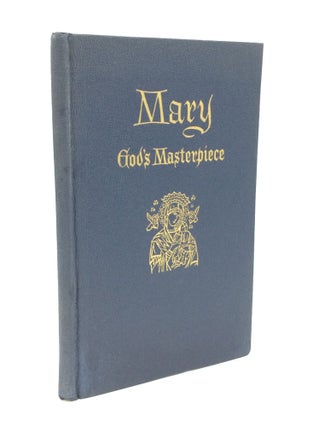 Item #186939 MARY: GOD'S MASTERPIECE