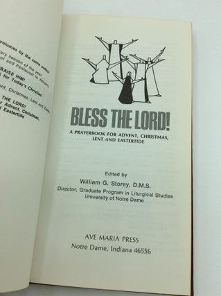 BLESS THE LORD! A Prayerbook for Advent, Christmas, Lent and Eastertide