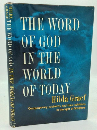 Item #186987 THE WORD OF GOD IN THE WORLD OF TODAY: Contemporary Problems in the Light of...