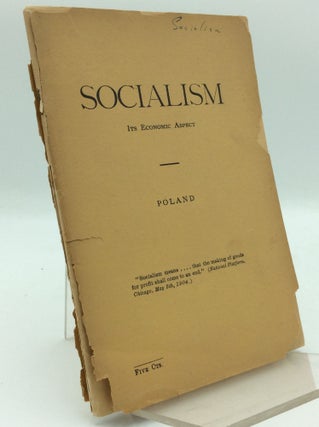 Item #186991 SOCIALISM: Its Economic Aspect