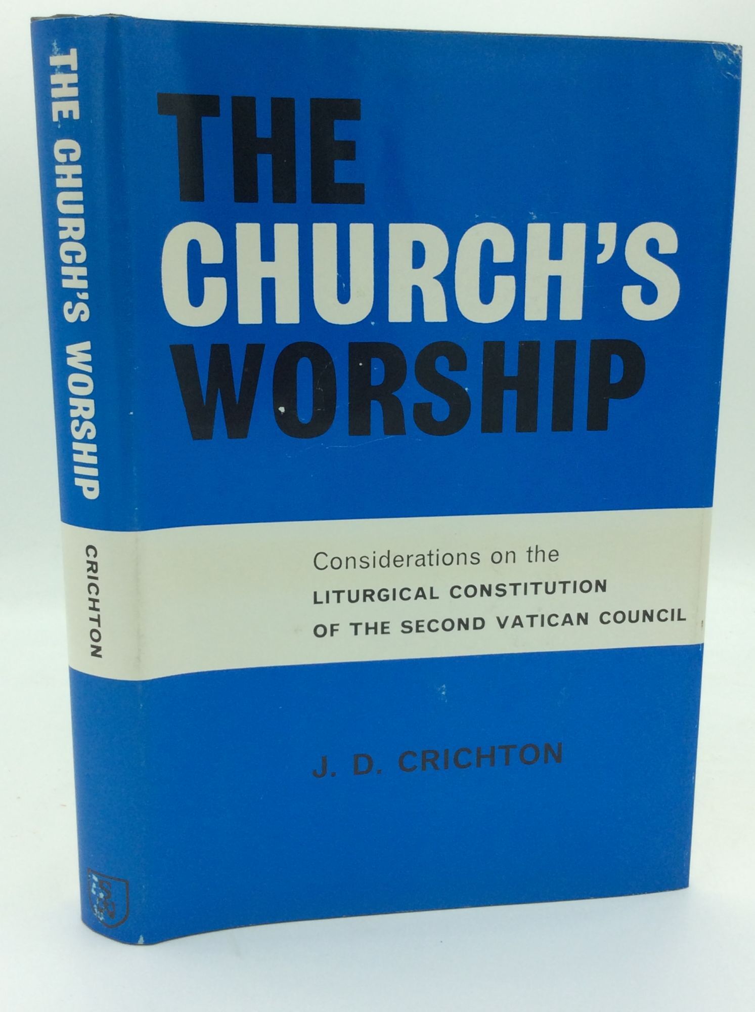 THE CHURCH'S WORSHIP: Considerations on the Liturgical Constitution of ...