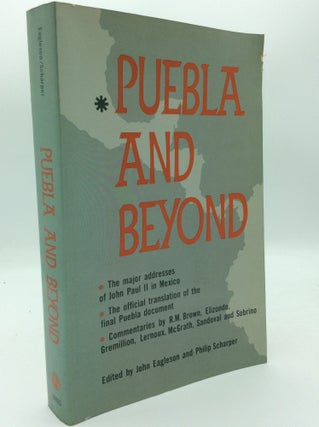 Item #187020 PUEBLA AND BEYOND: Documentation and Commentary. John Eagleson, eds Philip Scharper