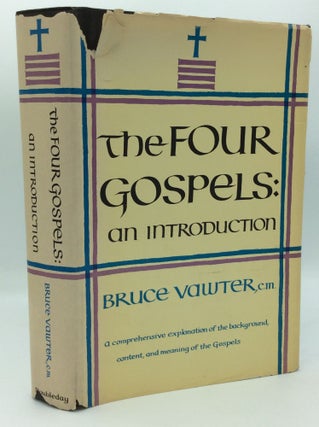 Item #187045 THE FOUR GOSPELS: An Introduction. Bruce Vawter